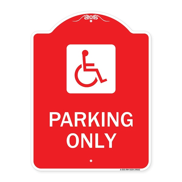 ADA Compliant Parking Accessible, Red & White Aluminum Architectural Sign, 18" x 24", RW-1824-24662